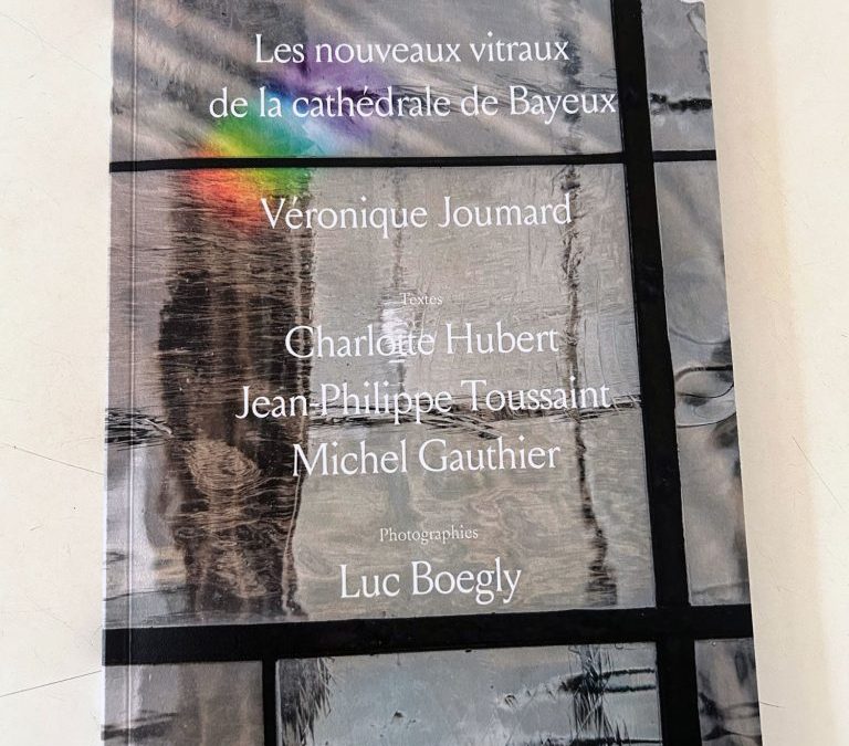 Les nouveaux vitraux de la cathédrale de Bayeux, publication